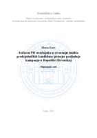 Etičnost PR stručnjaka u kreiranju imidža predsjedničkih kandidata: primjer posljednje kampanje u Republici Hrvatskoj