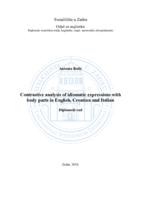 Contrastive analysis of idiomatic expressions with body parts in English, Croatian and Italian