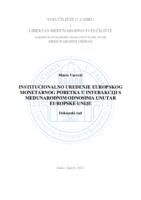 Institucionalno uređenje europskog monetarnog poretka u interakciji s međunarodnim  odnosima unutar Europske unije