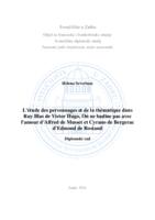 L'étude des personnages et de la thématique dans Ruy Blas de Victor Hugo, On ne badine pas avec l'amour d'Alfred de Musset et Cyrano de Bergerac d'Edmond de Rostand