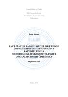 Facilitacija radne i obiteljske uloge kod majki djece s teškoćama u razvoju: uloga sociodemografskih/obiteljskih i organizacijski  čimbenika